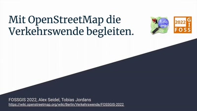 Mit OSM die Verkehrswende begleiten – Tagging, Tools und Analysen