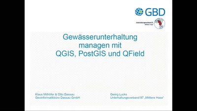 Gewässerunterhaltung managen mit QGIS, PostGIS und QField