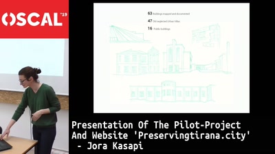 Presentation of the pilot-project and website &#39;Preservingtirana.city&#39;, the common public platform, connecting Participatory Architecture to Open Source culture.